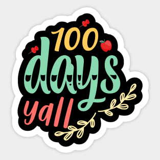 100 days y'all Sticker